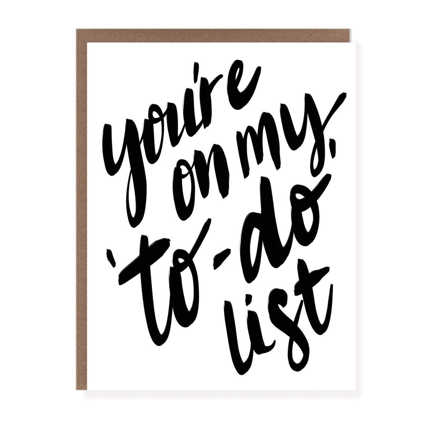 You're On My To-Do List | Spicy Love Card - Case of 6