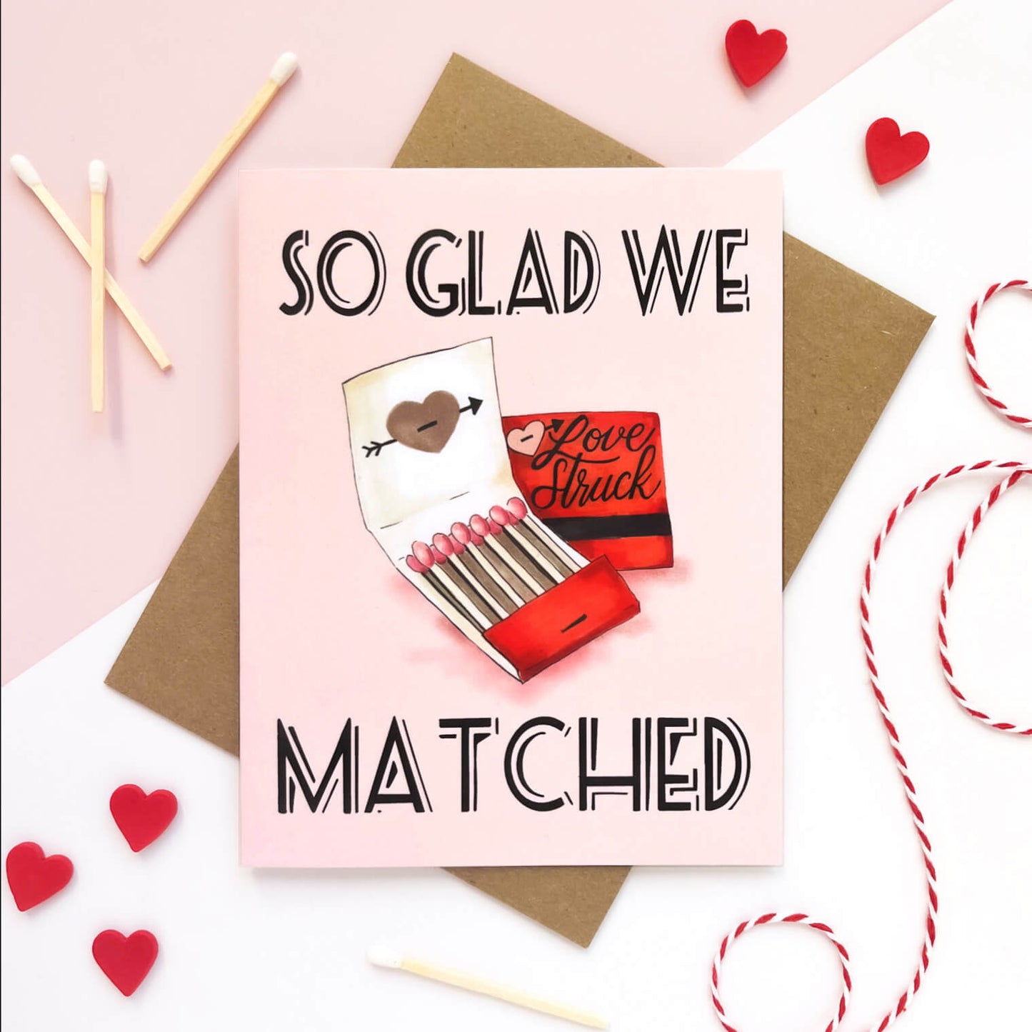 So Glad We Matched Card | Love Card