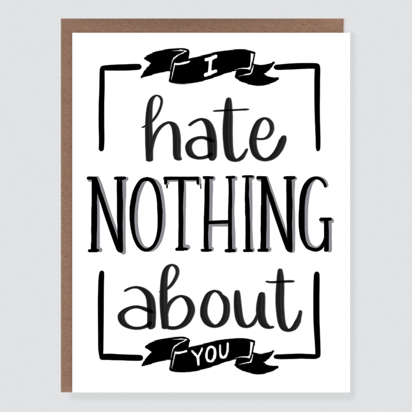 I Hate Nothing | Friendship Card - Case of 6