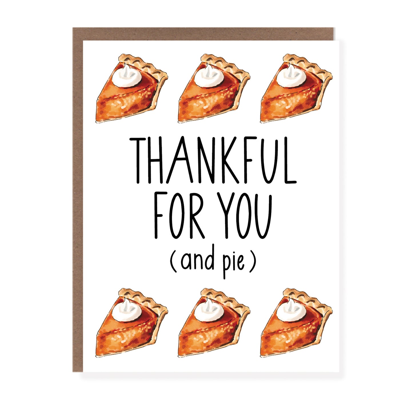 Thankful For You Pie | Thanksgiving Card - Case of 6