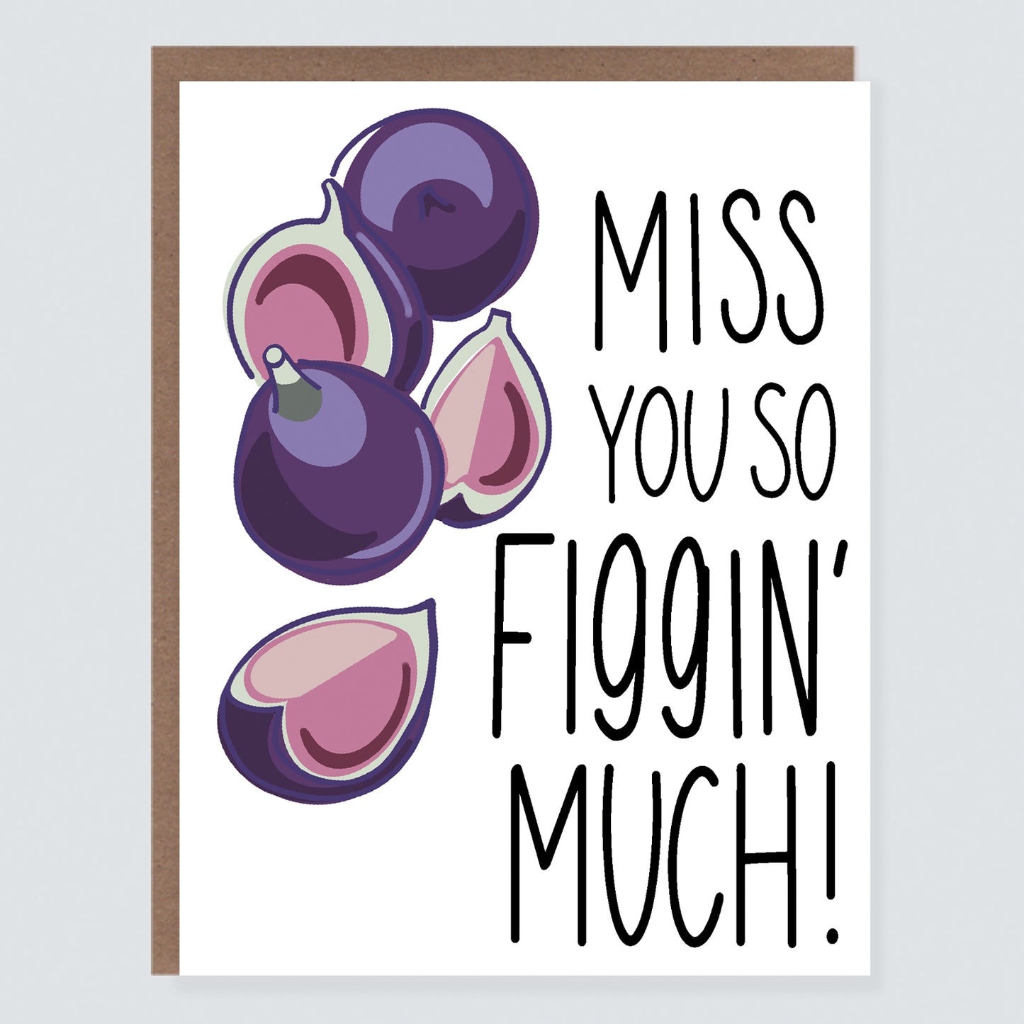 Miss You So Figgin Much