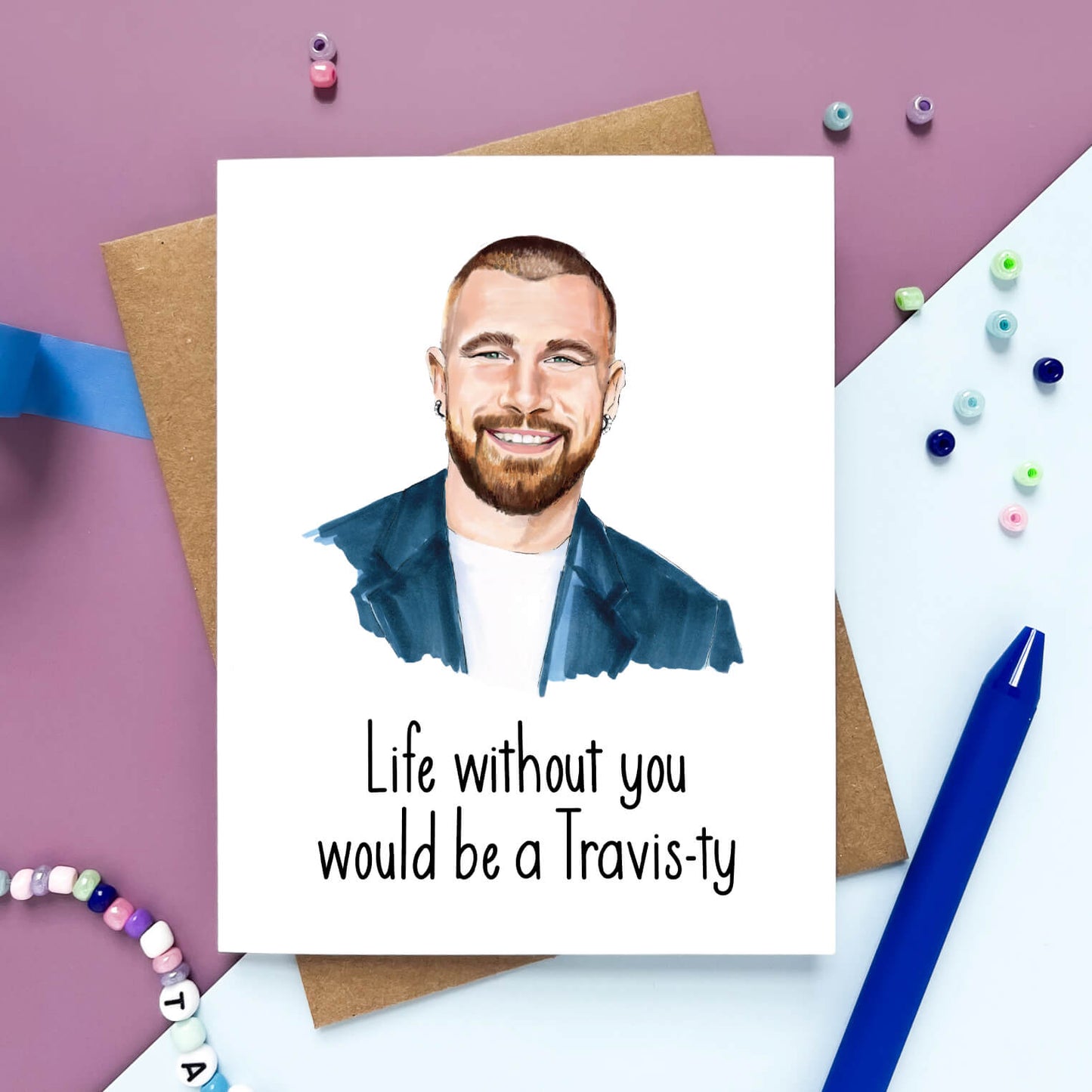 Travis-ty Without You Card