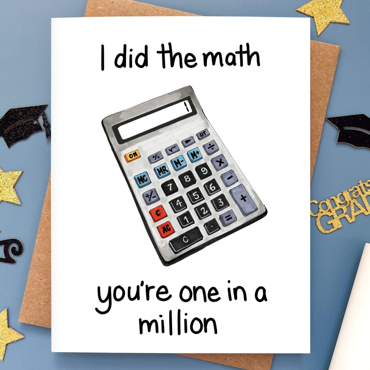 Did The Math I Did The Math | Encouragement Card – Morgan Swank Studio Wholesale