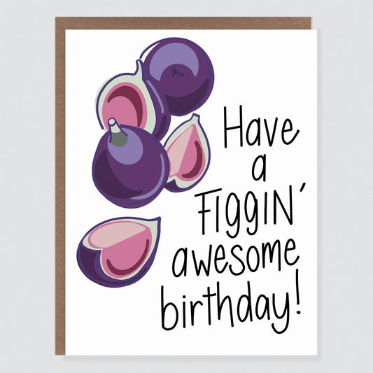 Figgin Awesome Birthday