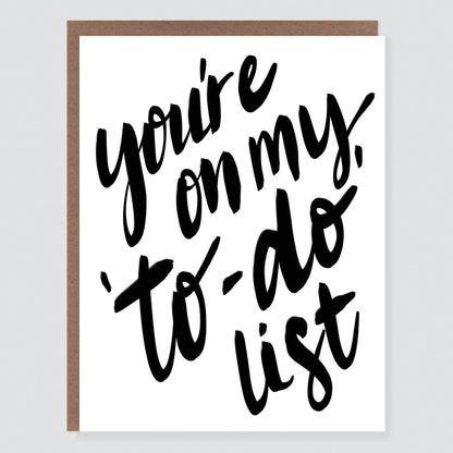 You're On My To-Do List Card - Case of 6