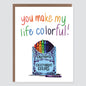 You Make Life Colorful Crayons | Encouragement Card - Case of 6