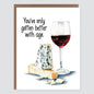 Wine and Cheese Better With Age Birthday Card - Case of 6