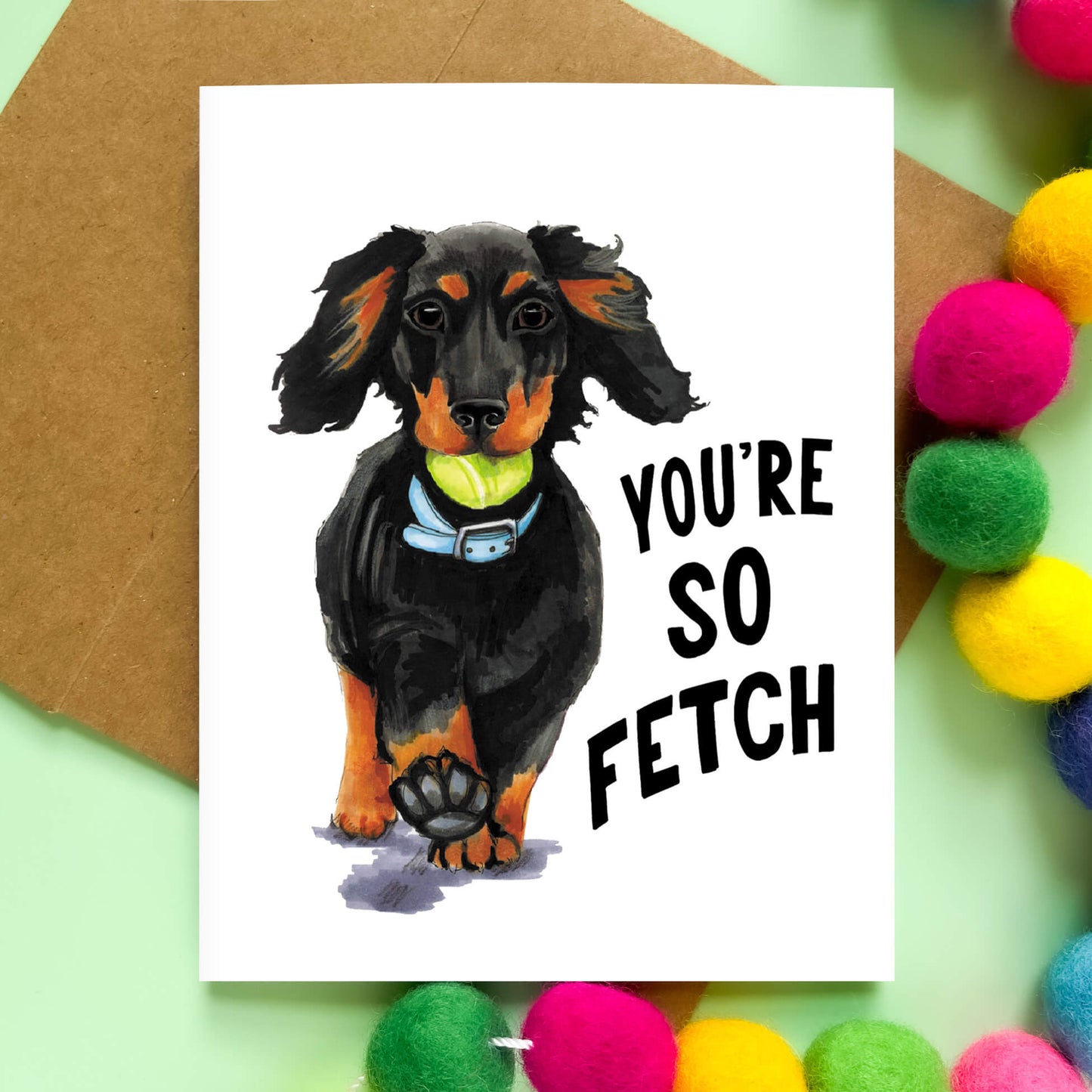 You're So Fetch Dog | Friendship Card