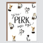 Perk Me Up Card - Case of 6