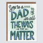 Dad to Me | Alternative Father's Day Card