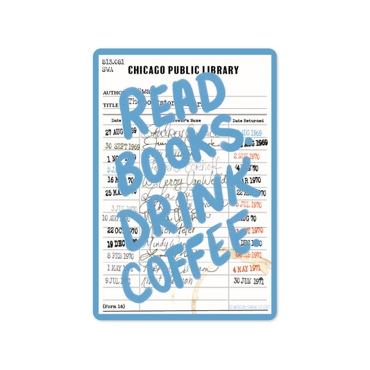 Read Books. Drink Coffee. Sticker - Case of 6